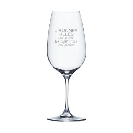 Wine glass "Les bonnes filles vont au ciel, les tannantes vont partout"